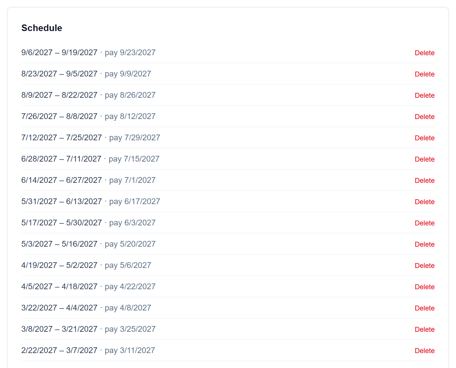 Every pay frequency: Every upcoming period, listed