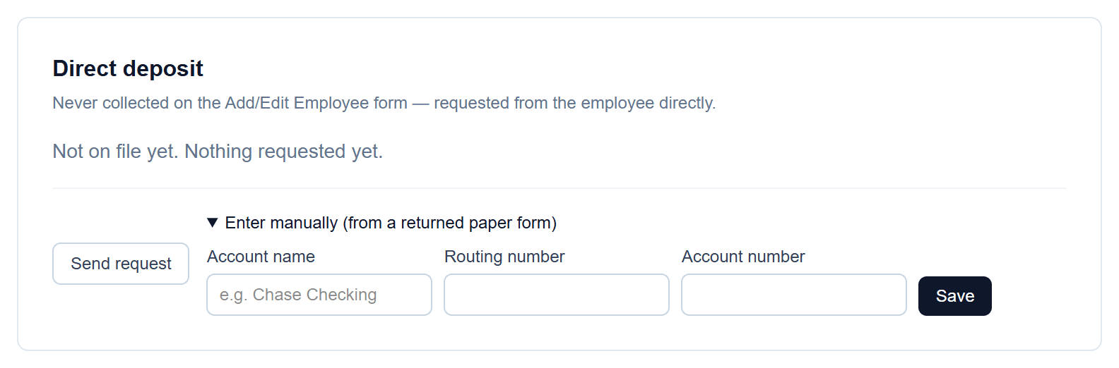 Direct deposit collection: Request it, or enter it yourself